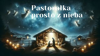 Pastorałka prosto z nieba [upl. by Seldun314]