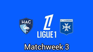 Ligue 1 2425 Matchweek 3 Le Harve vs Auxerre [upl. by Cigam96]