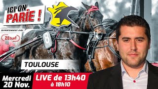 ICI on PARIE  Toulouse Quinté et pronostics en live de lhippodrome Mercredi 20 Novembre 2024 [upl. by Nehtanhoj]