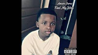 Amare Ja’Rez  Find My Way Official Audio Prod Legendary [upl. by Roxine]