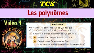 Divisibilité par x  α — Application 2 — Les polynômes — TCS [upl. by Skurnik]