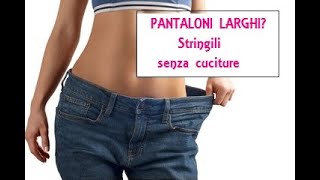 Come stringere i pantaloni senza cucire [upl. by Eirahs998]