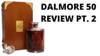 The Dalmore 50 Year Old Crystal Decanter Review Part 2 The Tasting [upl. by Lemak518]