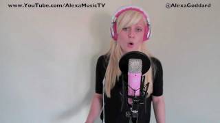 Moves Like Jagger Maroon 5 and Christina Aguilera Cover  by Alexa Goddard [upl. by Inaffit]