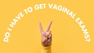 The Most Important Thing To Know About Vaginal Exams [upl. by Walther]