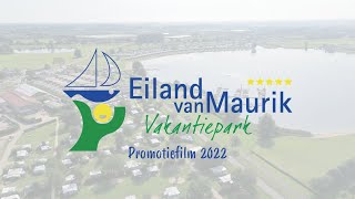 Eiland van Maurik  Promotiefilm 2022 [upl. by Mirth]