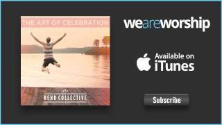 Rend Collective  Finally Free [upl. by Rowley]