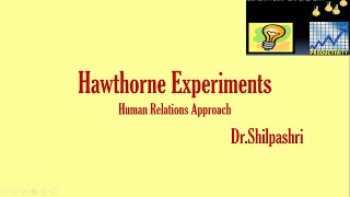 Hawthorne ExperimentsHuman Relations Approach [upl. by Ly181]