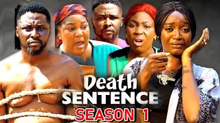 DEATH SENTENCE SEASON 1 NEW TRENDING MOVIE Onny Micheal amp Adaeze Eluka 2023 Latest Nollywood Movie [upl. by Anet]