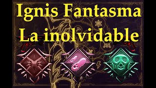 La inolvidable Ignis Fantasma [upl. by Krenek457]