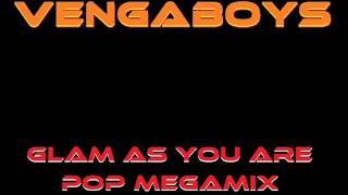 Vengaboys Glam As You Are Pop Megamix [upl. by Ylellan]