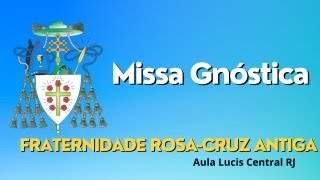 Missa Gnóstica  24112024 [upl. by Aruabea365]