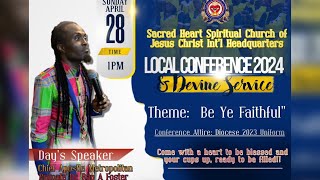 BE YE FAITHFUL  LOCAL CONFERENCE 2024  PART 2 [upl. by Delia200]