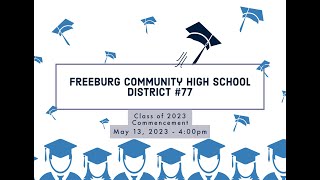 Freeburg Community High School Class of 2023 Graduation Ceremony [upl. by Attayek406]