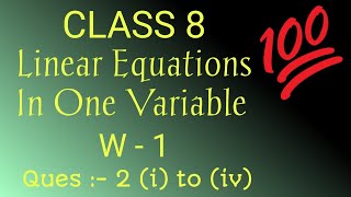 Class 8 Mathematics Chapter 9 Linear equations in one variable  Worksheet  1 Question  2 i to iv [upl. by Enillebyam]