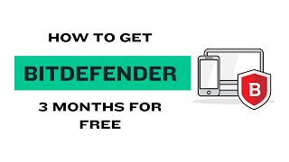 🔥3 Months For Free🔥 bitdefender Get Bitdefender  Protect All Devices Windows amp MAC amp Android [upl. by Akinirt746]