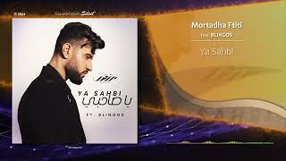 Mortadha Ftiti  Ya Sahbi feat BLINGOS  Arabic Pop  2024 [upl. by Kcorb]