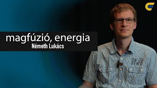 A magfúzió lehet a megoldás a növekvő energiaválságra  Németh Lukács  egyetem tv  Tandem [upl. by Leanora842]