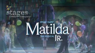 Stages Theatre Company presents Roald Dahl’s Matilda The Musical JR  APRIL 19 – MAY 19 2024 [upl. by Kirven]