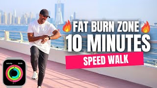 10 Minute Fat Burn Zone Walking Workout  Speed Walk [upl. by Dualc]