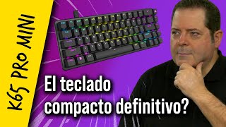 El teclado gaming compacto más práctico  K65 PRO MINI [upl. by Drusilla699]