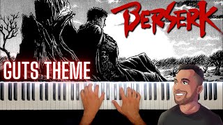 Berserk  Guts Theme  Piano [upl. by Runkle208]