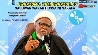 Gwarzonmu yafi Gwarzonku Wakar Hussaini Sakafa [upl. by Cupo]