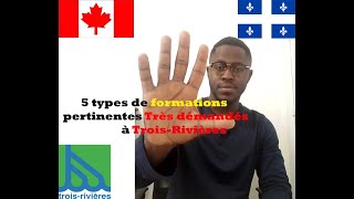 5 types de formations que tu peux faire à TroisRivièresau Canada [upl. by Gilberto]