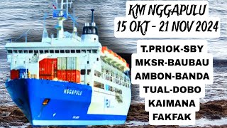 Jadwal Pelni Km Nggapulu 15 okt 12 Nov 2024  JktFakfak Pp [upl. by Ateiram]