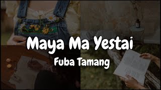 Fuba TamangMaya ma Yestai Huncha Ki  lyrics video fubatamang nepalilyricsvideo songlyrics [upl. by Aura]