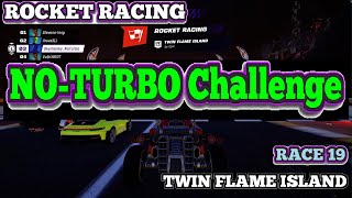 Race 19  Twin Flame Island NoTurbo Challenge [upl. by Nylinnej352]