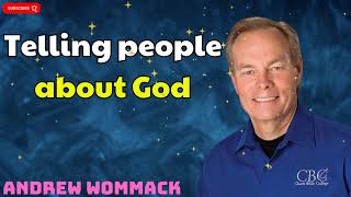 Telling people about God  ANDREW WOMMACK [upl. by Wertz]