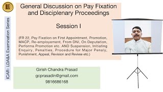 Learn Easily  Discussion on Pay Fixation and Disciplenary by Girish C PrasadProceedings Session I [upl. by Koenig]