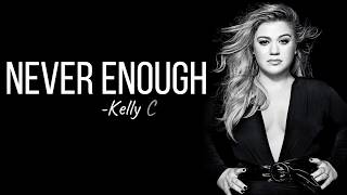 Kelly Clarkson  Never Enough from The Greatest Showman Reimagined Full HD lyrics [upl. by Nalra]