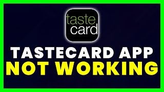 tastecard App Not Working How to Fix tastecard App Not Working [upl. by Corabel]