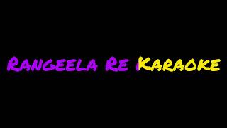 Rangeela Re  Full Karaoke With Scrolling Lyrics [upl. by Kenton418]