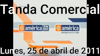 Tanda Comercial America TV Perú 25042011 Parte 44 [upl. by Aneehta]