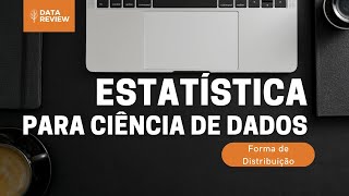 20  ESTATÍSTICA BÁSICA Para Ciência de Dados  Assimetria e Curtose [upl. by Nakasuji573]