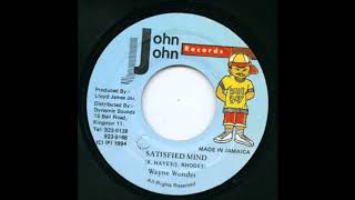 Wayne Wonder  Satisfied mind John John 1994 [upl. by Hemminger257]