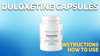 Duloxetine capsules how to use How and when to take it Who cant take [upl. by Keyte195]