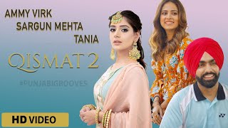 Qismat 2  Punjabi movie  Official Trailer  Release Date  Songs  Ammy Virk Sargun Mehta Tania [upl. by Erlina581]