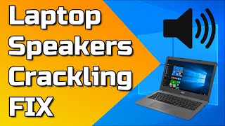 How To Fix Laptop Speakers Crackling sound on Windows 10 [upl. by Rebliw496]