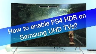 How to enable PS4 Pro 2160p RGB HDR support on Samsung UHD TVs [upl. by Sirtimed]