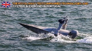 The Royal Navy tests unmanned technologies and systems in exercises in Portugal [upl. by Aizatsana]