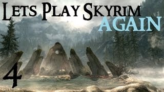 Lets Play Skyrim Again  Chapter 1 Part 4 [upl. by Derej681]