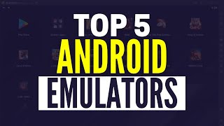 Best Android Emulators For PC 2024 Top 5 Windows Emulators For Android [upl. by Nwahsud]