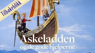 Askeladden og de gode hjelperne  Tilbakeblikk [upl. by Tori622]