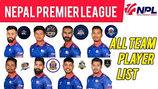 NPL All TEAM PLAYER LIST NEPAL PREMIER LEAGUE TEAM PLAYER LIST AFTER NPL AUCTION NPL [upl. by Inavoy]