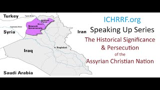 Historical Significance amp Persecution of Assyrian Christians  Karmella Boroshan amp Ashuriena Abraham [upl. by Cirderf802]