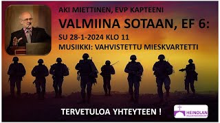 Aki Miettinen 2812024VALMIINA SOTAAN [upl. by Aliban498]